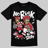 Fire Red “Black Tongue” 5s DopeSkill T-Shirt No Risk No Story Graphic