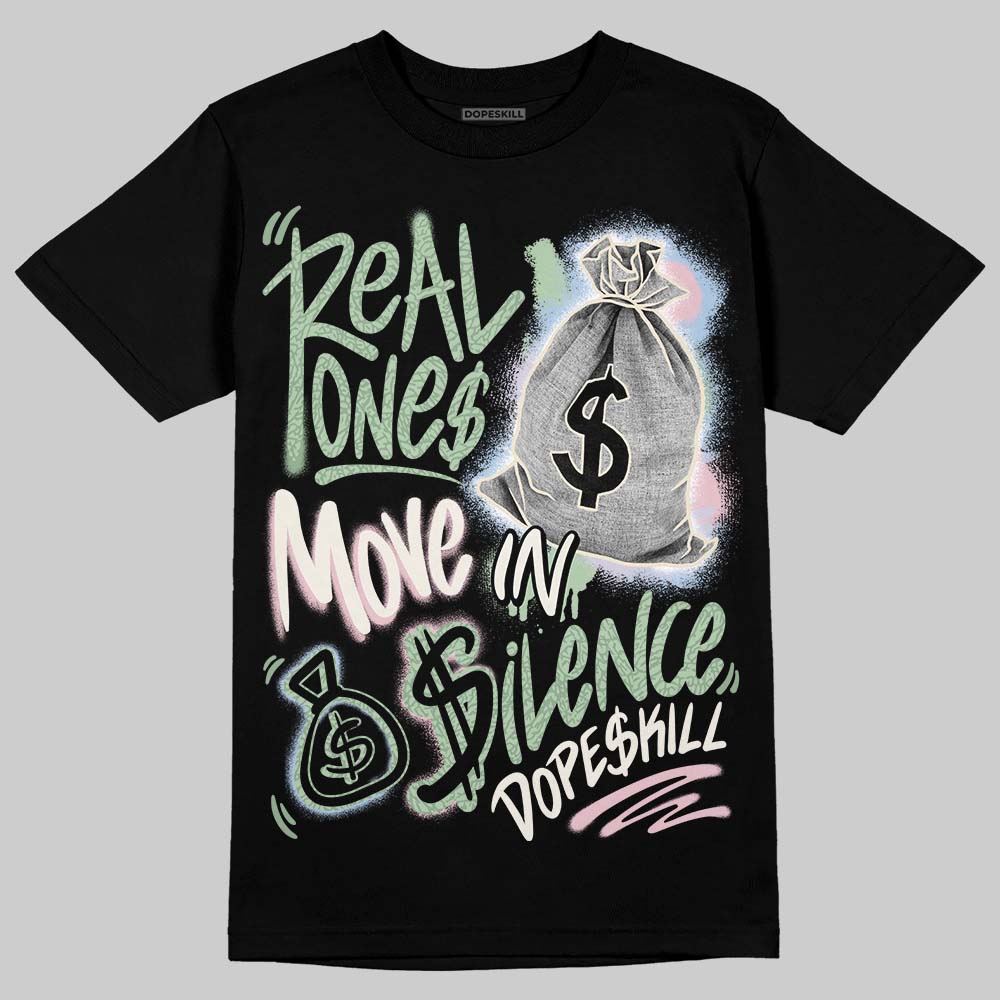 'Spring Is In The Air' 3s DopeSkill T-Shirt Real Ones Move In Silence Graphic