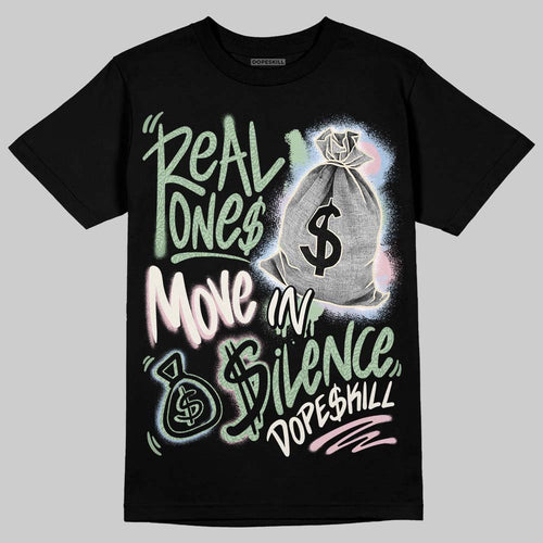 'Spring Is In The Air' 3s DopeSkill T-Shirt Real Ones Move In Silence Graphic
