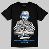 Black University Blue 5s DopeSkill T-Shirt Scared Money Don't Make No Money Graphic