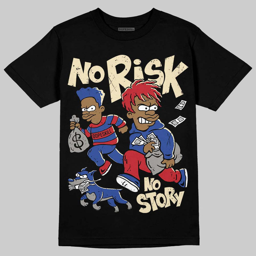Rare Air 4s DopeSkill T-Shirt No Risk No Story Graphic