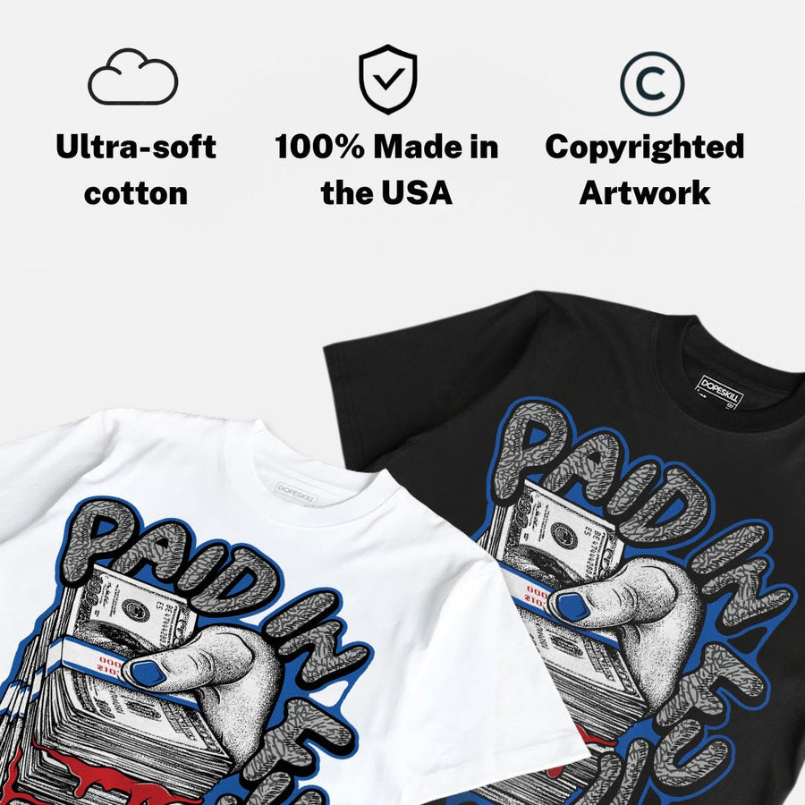 “True Blue” 3s DopeSkill T-Shirt Paid In Full Graphic