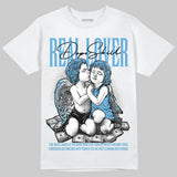 University Blue 14s DopeSkill T-Shirt Real Lover Graphic