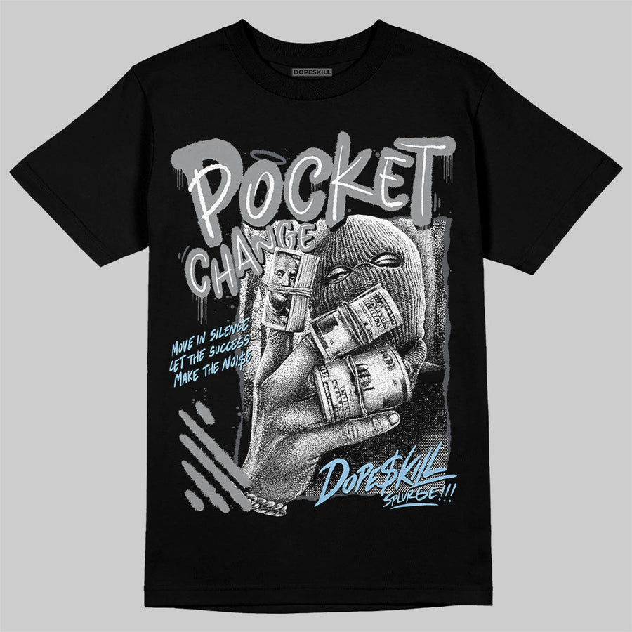 Wolf Grey 5s DopeSkill T-Shirt Pocket Change Graphic