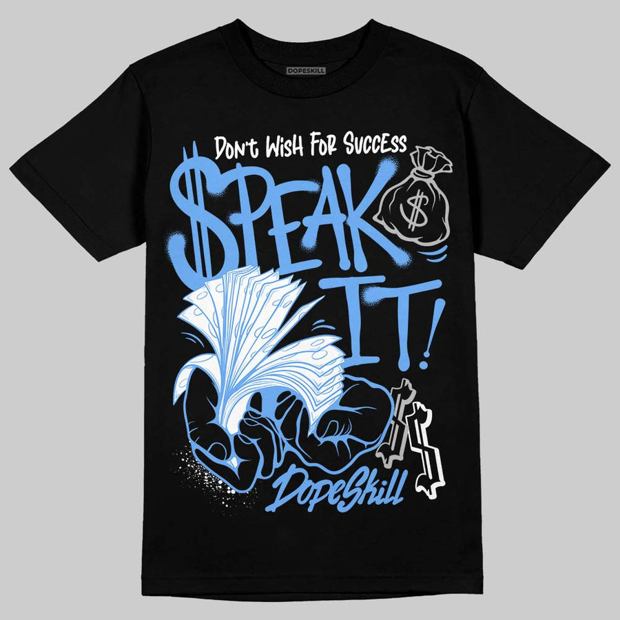 Black University Blue 5s DopeSkill T-Shirt Speak It Graphic
