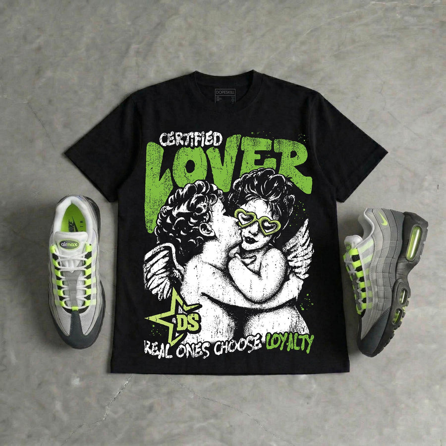 Max 95 OG 'Neon' DopeSkill Oversize Print T-Shirt Real Ones Choose Loyalty Graphic