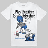 “True Blue” 3s DopeSkill T-Shirt Play together, Stay together Graphic