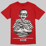AJ 13 Chicago True Red Cherry DopeSkill T-Shirt Scared Money Don't Make No Money Graphic