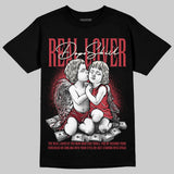 Valentine’s Day 4s DopeSkill T-Shirt Real Lover Graphic