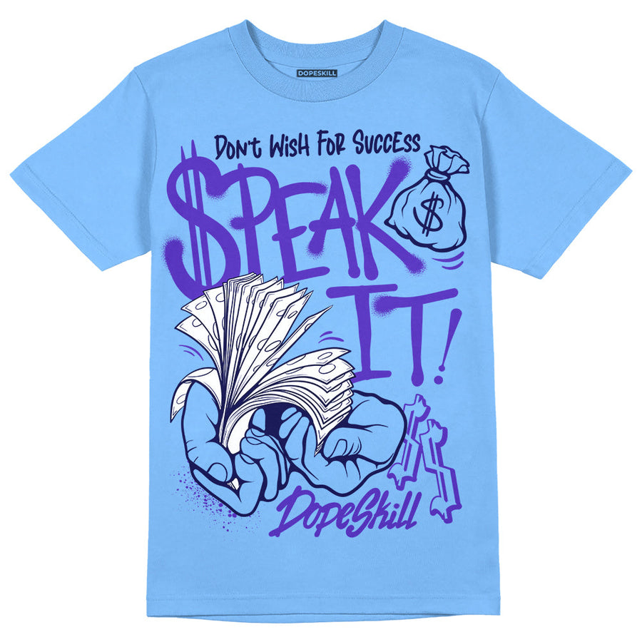 Powder Blue 9s DopeSkill Sky Blue T-shirt Speak It Graphic