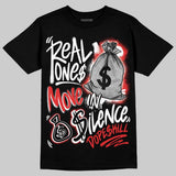 AJ 13 Chicago True Red Cherry DopeSkill T-Shirt Real Ones Move In Silence Graphic