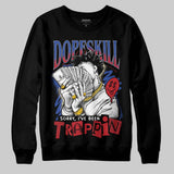 Rare Air 4s DopeSkill Sweatshirt Sorry I've Been Trappin Graphic