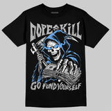 Black University Blue 5s DopeSkill T-Shirt Go Fund Yourself Graphic