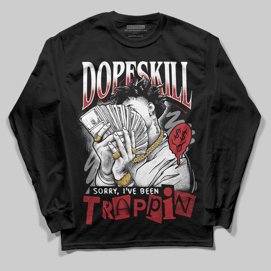Bugs Bunny 8s DopeSkill Long Sleeve T-Shirt Sorry I've Been Trappin Graphic