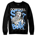 Powder Blue 9s DopeSkill Sweatshirt Stay It Busy Graphic