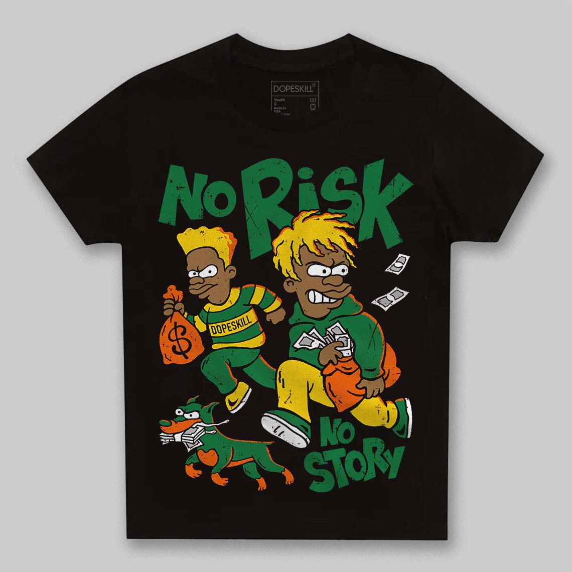 Green Collection DopeSkill Toddler Kids T-shirt No Risk No Story Graphic