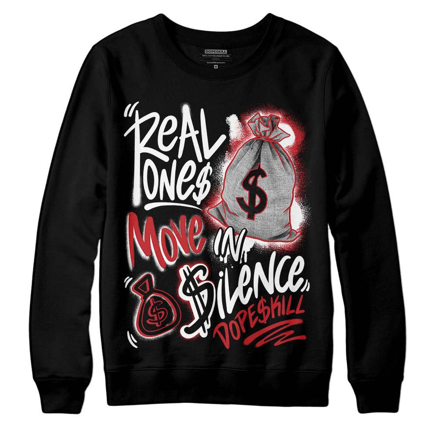 Red Taxi 12s DopeSkill Sweatshirt Real Ones Move In Silence Graphic