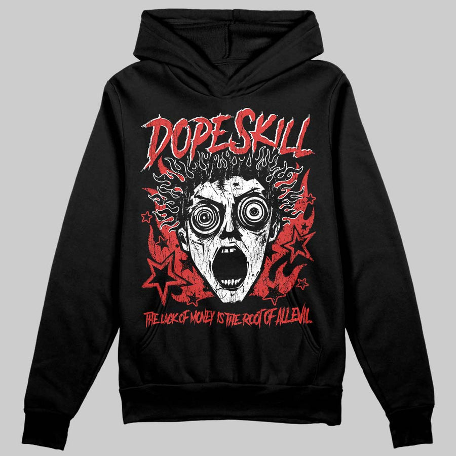 Reverse Infrared 6s DopeSkill Hoodie Sweatshirt Root of Evil Graphic