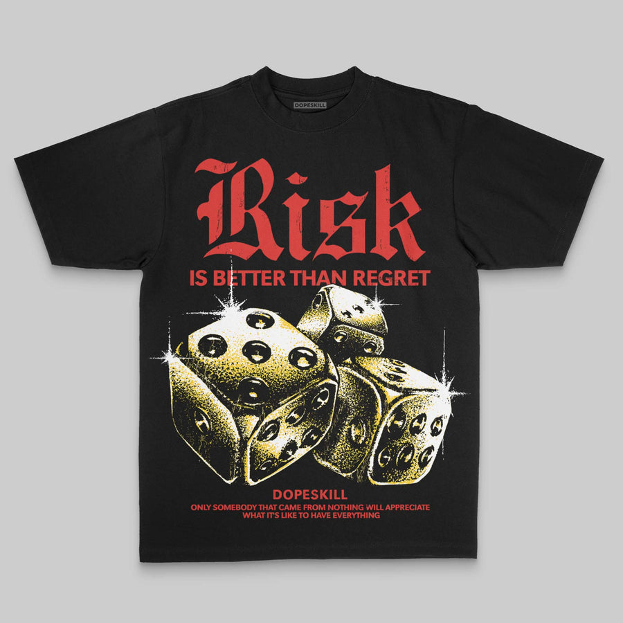 Red Oversize Print 'Risk Is Better Than Regret' DopeSkill Graphic T-shirt