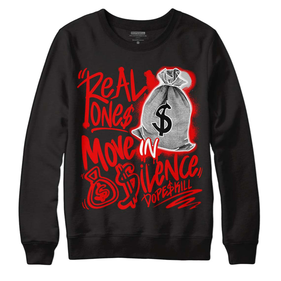 Cherry 11s DopeSkill Sweatshirt Real Ones Move In Silence Graphic