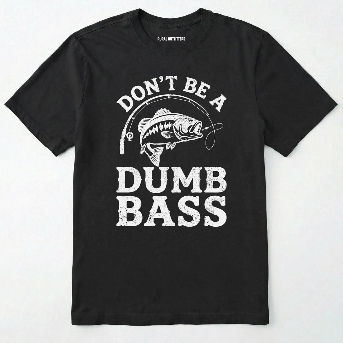 Don't Be A Dumbbass T-Shirt