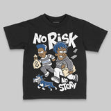 Flint Grey 9s DopeSkill Toddler Kids T-shirt No Risk No Story Graphic