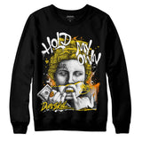 Yellow Ochre 6s DopeSkill Sweatshirt Hold My Own Graphic
