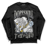 Cool Grey 11s DopeSkill Long Sleeve T-Shirt Sorry I've Been Trappin Graphic