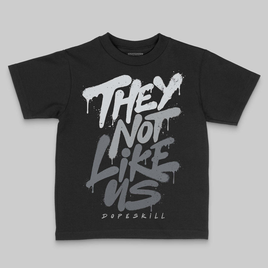 Wolf Grey 5s DopeSkill Toddler Kids T-shirt They Not Like Us Graphic