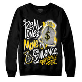 Yellow Ochre 6s DopeSkill Sweatshirt Real Ones Move In Silence Graphic