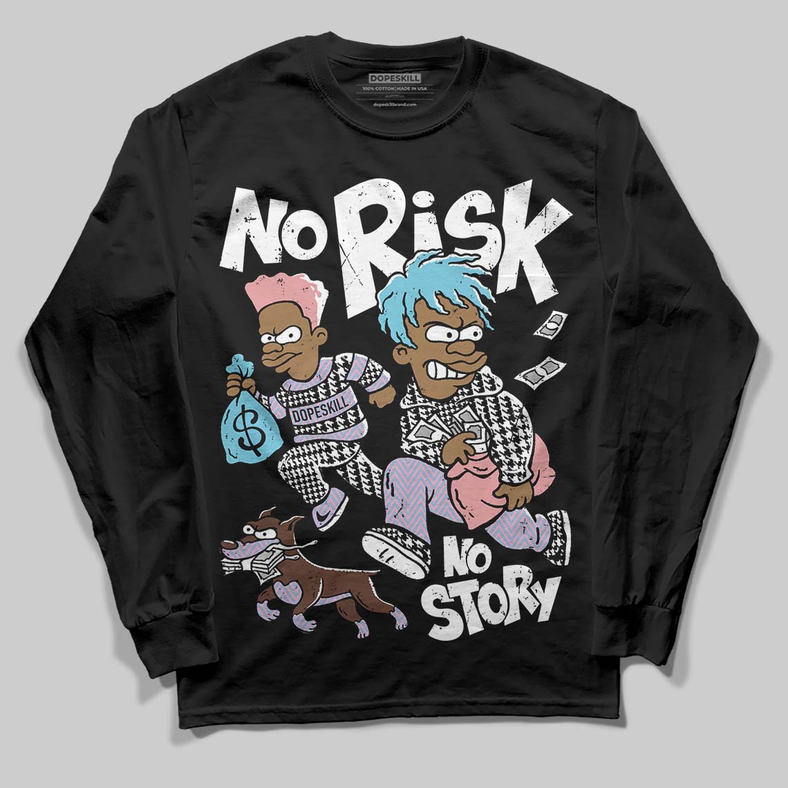 Harris Tweed x Denim Turquoise Dunk DopeSkill Long Sleeve T-Shirt No Risk No Story Graphic