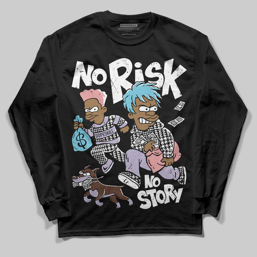 Harris Tweed x Denim Turquoise Dunk DopeSkill Long Sleeve T-Shirt No Risk No Story Graphic