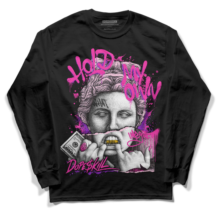 Pink Collection DopeSkill Long Sleeve T-Shirt Hold My Own Graphic