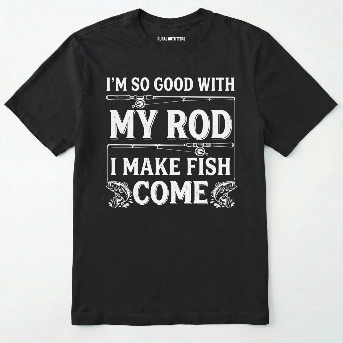 I Make Fish Come T-Shirt