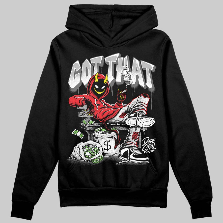 Black and White Collection DopeSkill Hoodie Sweatshirt Got That Graphic