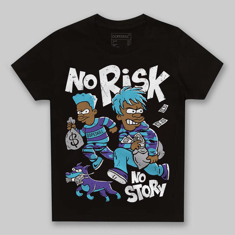 Aqua 8s DopeSkill Toddler Kids T-shirt No Risk No Story Graphic