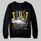 Yellow Ochre 6s DopeSkill Sweatshirt Trust No One Graphic