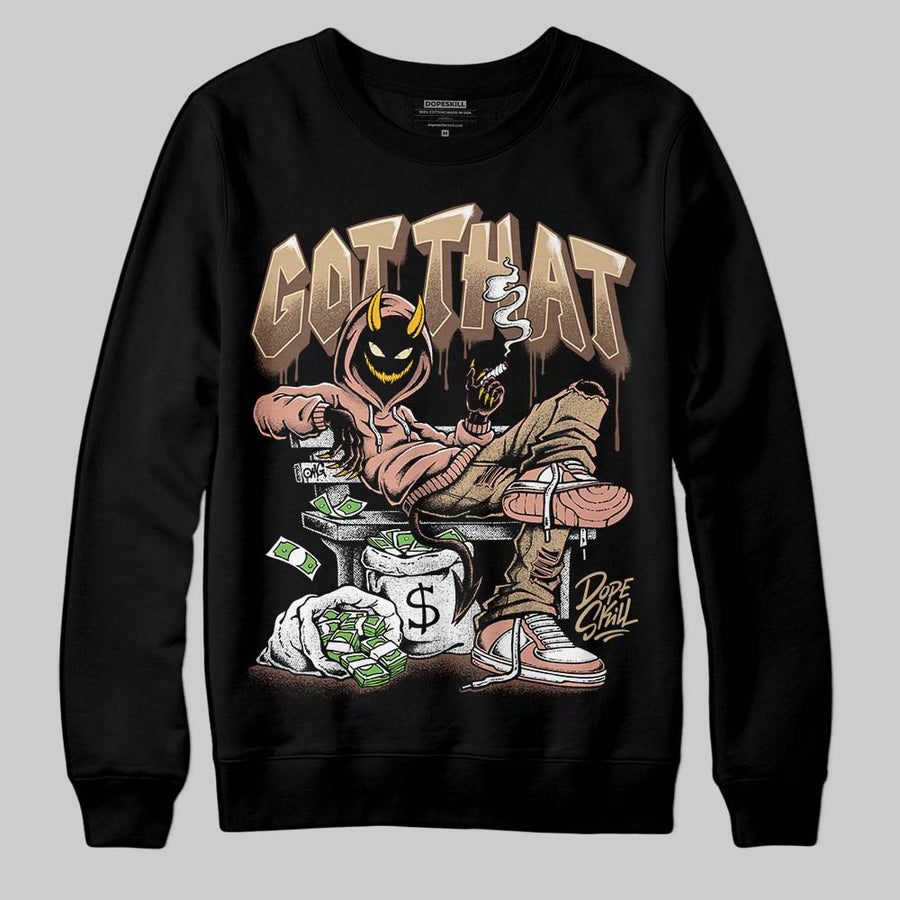 TAN Collection DopeSkill Sweatshirt Got That Graphic