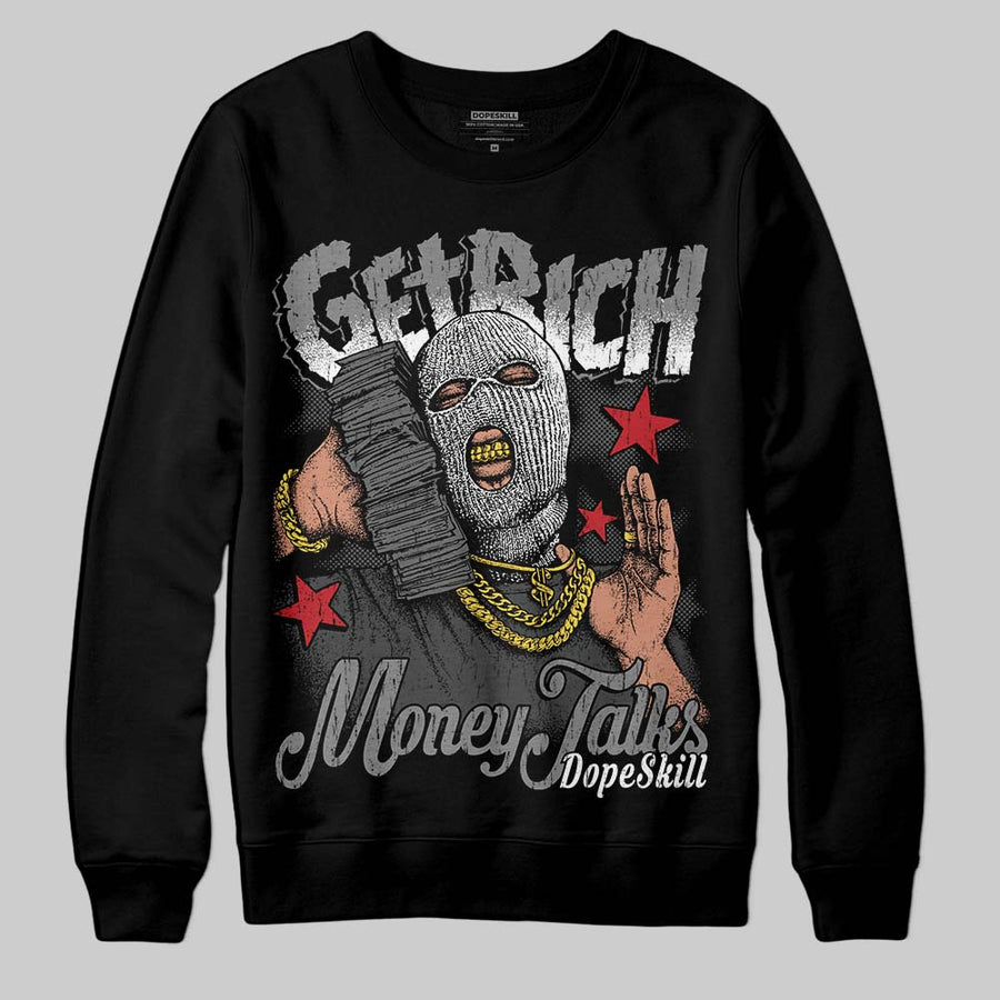Black Cat 4s DopeSkill Sweatshirt Get Rich Graphic