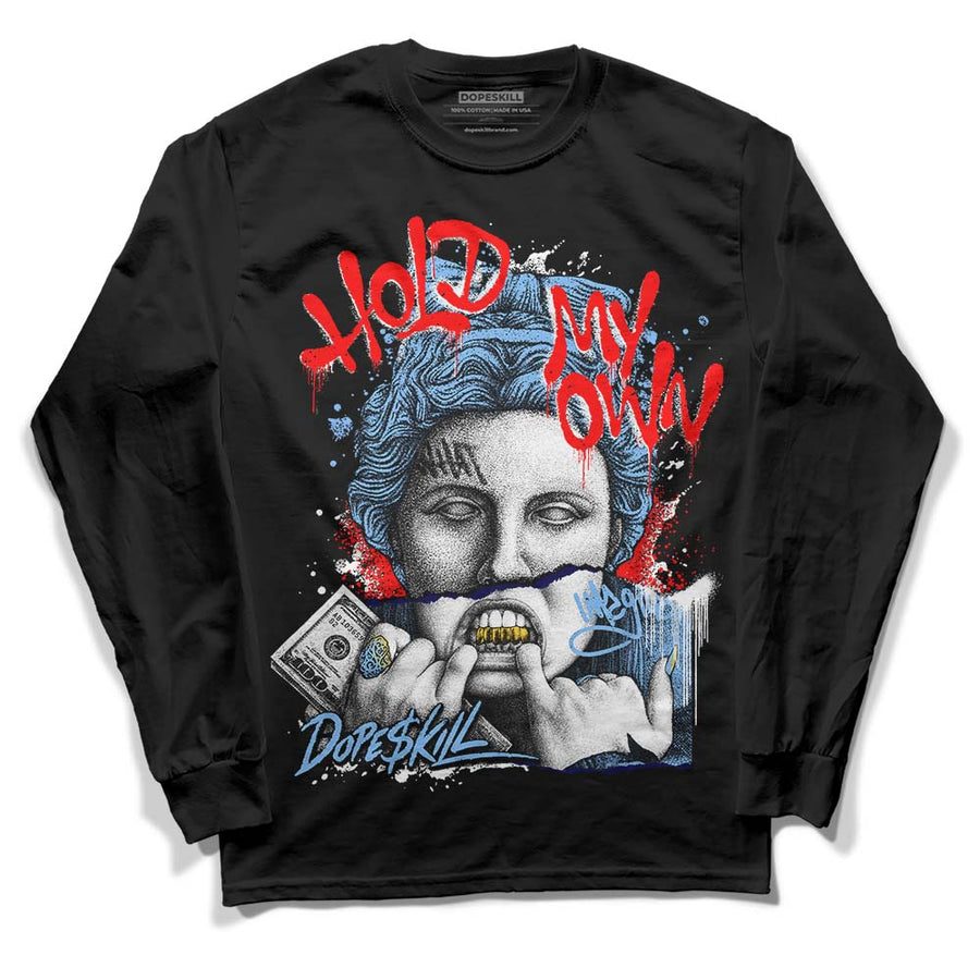 Powder Blue 9s DopeSkill Long Sleeve T-Shirt Hold My Own Graphic