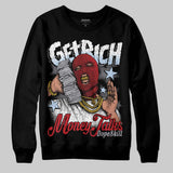 Black Metallic Reimagined 5s DopeSkill Sweatshirt Get Rich Graphic