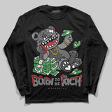 Black Cat 4s DopeSkill Long Sleeve T-Shirt Born To Be Rich Graphic