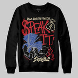 Rare Air 4s DopeSkill Sweatshirt Speak It Graphic