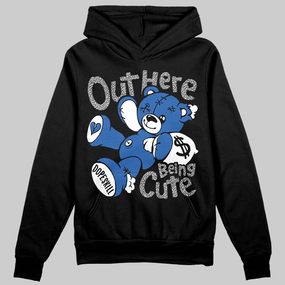 “True Blue” 3s DopeSkill Hoodie Sweatshirt Out Here Being Cute Graphic