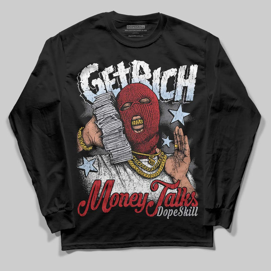 Black Metallic Reimagined 5s DopeSkill Long Sleeve T-Shirt Get Rich Graphic
