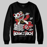 Flight Club 4s DopeSkill Sweatshirt Born To Be Rich Graphic