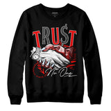 Cherry 11s DopeSkill Sweatshirt Trust No One Graphic