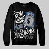 Flint Grey 9s DopeSkill Sweatshirt Real Ones Move In Silence Graphic