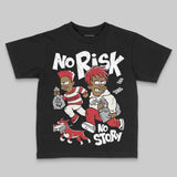 Flight Club 4s DopeSkill Toddler Kids T-shirt No Risk No Story Graphic