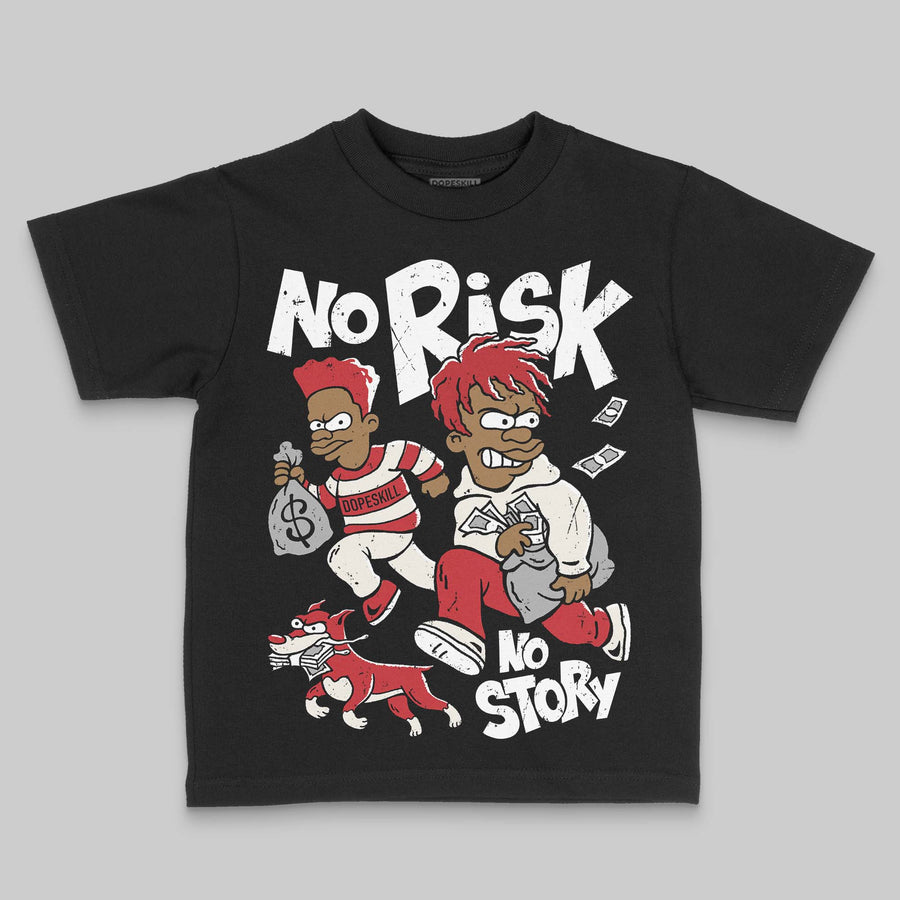 Flight Club 4s DopeSkill Toddler Kids T-shirt No Risk No Story Graphic